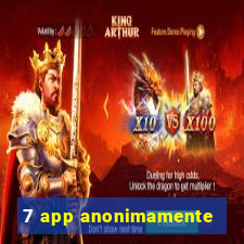 7 app anonimamente